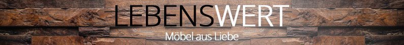 LEBENSWERT Möbel