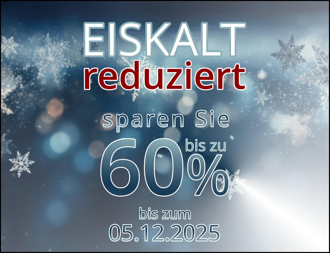 Eiskalt Reduziert
